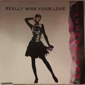 Jazzmasters - Really Miss Your Love FLAC