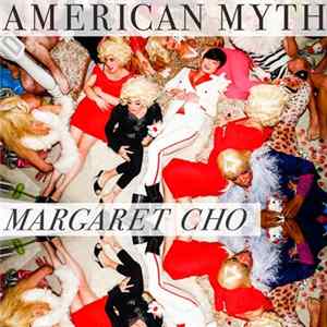 Margaret Cho - American Myth FLAC