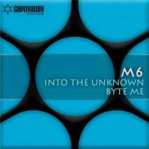 M6 - Into The Unknown / Byte Me FLAC