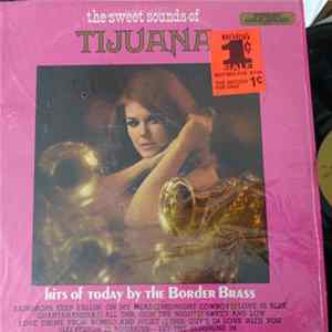 The Border Brass - The Sweet Sounds Of Tijuana FLAC