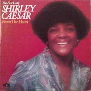 Shirley Caesar - From The Heart FLAC