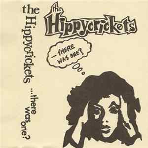 The Hippycrickets - ...There Was One? FLAC