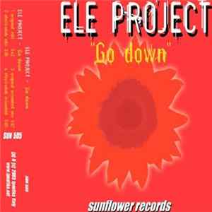 Ele Project - Go Down FLAC