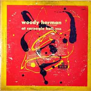 Woody Herman (And The Herd) - At Carnegie Hall, 1946 FLAC