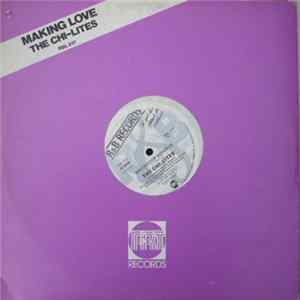 The Chi-Lites - Making Love FLAC