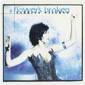Sabrina Salerno - A Flower's Broken FLAC