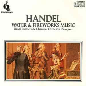 Handel - Royal Promenade Chamber Orchestra - Simpson - Water & Fireworks Music FLAC