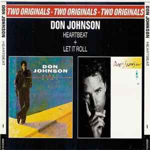 Don Johnson - Heartbeat + Let It Roll FLAC