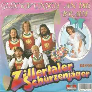 Zillertaler Schürzenjäger - Glückwunsch An Die Braut FLAC