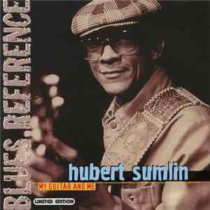 Hubert Sumlin - My Guitar And Me FLAC