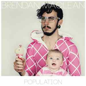 Brendan Maclean - Population E​.​P. FLAC