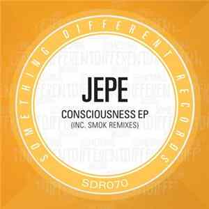 Jepe - Consciousness EP FLAC