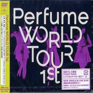 Perfume - Perfume World Tour 1st FLAC