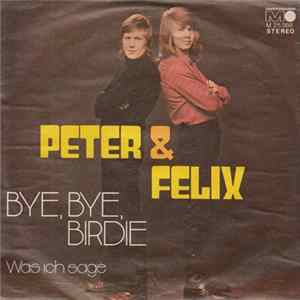 Peter & Felix - Bye, Bye, Birdie FLAC