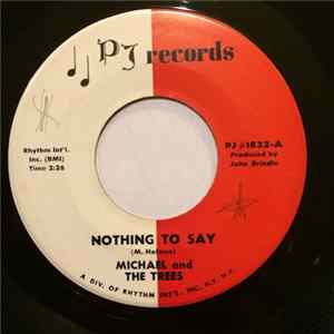 Michael And The Trees - Nothing To Say / Show You Love Me FLAC
