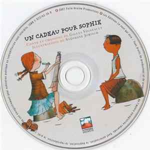 Gilles Vigneault, Stéphane Jorisch - Un Cadeau Pour Sophie FLAC