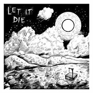 Let It Die - Let It Die FLAC