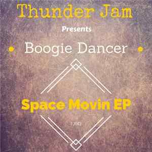 Boogie Dancer - Space Movin FLAC