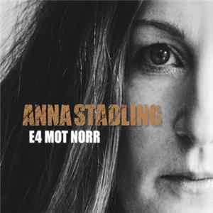 Anna Stadling - E4 Mot Norr FLAC