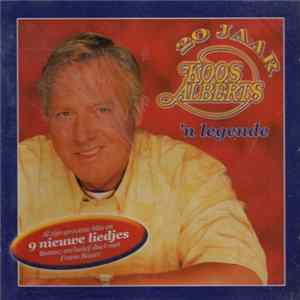 Koos Alberts - 20 Jaar 'n Legende FLAC