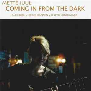 Mette Juul, Alex Riel, Heine Hansen, Jesper Lundgaard - Coming In From The Dark FLAC
