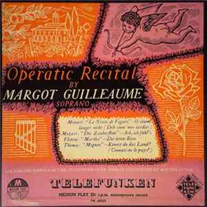 Margot Guilleaume - Operatic Recital FLAC