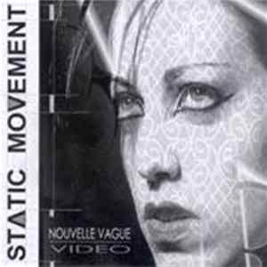 Static Movement - Nouvelle Vague Video FLAC