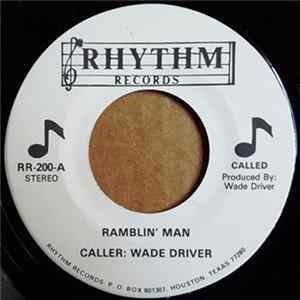 Wade Driver - Ramblin' Man FLAC