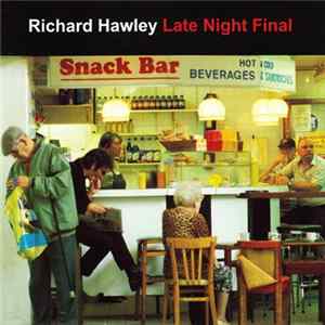 Richard Hawley - Late Night Final FLAC