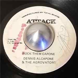 Dennis Alcapone & The Agrovators / Jackie Mittoo And The Agrovators - Rock Them Capone / A Rocking Sensation FLAC
