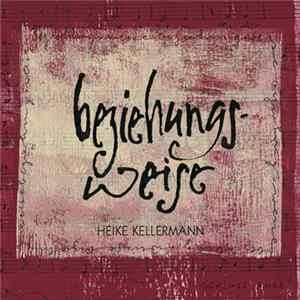 Heike Kellermann - Beziehungs-Weise FLAC