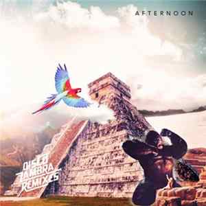 Digi G'Alessio - Disco Zambra Remixes Vol.2 (Afternoon) FLAC