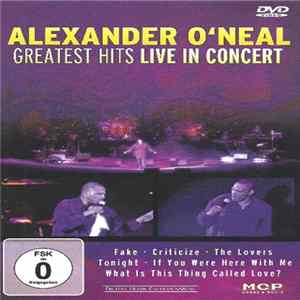 Alexander O'Neal - Greatest Hits Live In Concert FLAC