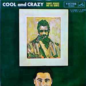 Shorty Rogers And His Giants - Cool And Crazy FLAC