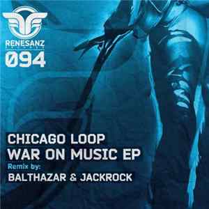 Chicago Loop - War On Music EP FLAC