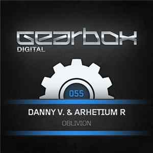 Danny V. & Arhetium R - Oblivion FLAC