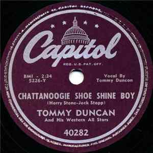 Tommy Duncan And His Western All Stars - Chattanoogie Shoe Shine Boy / Never No Mo' Blues FLAC