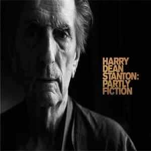 Harry Dean Stanton - Partly Fiction FLAC