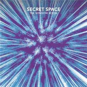 Secret Space - The Window Room FLAC