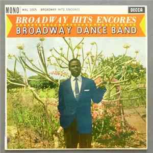 Broadway Dance Band - Broadway Hits Encores FLAC