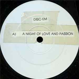 Disc-Em - Night Of Love & Passion / Music Of Da Night FLAC