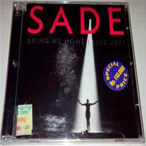 Sade - Bring Me Home | Live 2011 FLAC