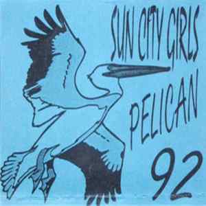 Sun City Girls - Pelican 92 FLAC