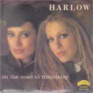 Harlow - On The Road To Mandalay FLAC