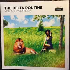 The Delta Routine - You And Your Lion FLAC
