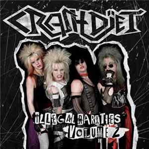 Crashdïet - Illegal Rarities Volume 2 FLAC