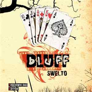 Swelto - Bluff FLAC
