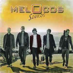 Melocos - Somos FLAC