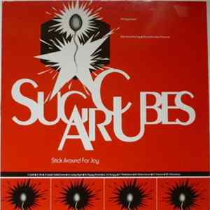 The Sugarcubes - Stick Around For Joy FLAC