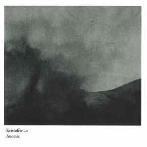 Kristoffer Lo - Anomie FLAC
